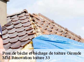 Pose de bâche et bâchage de toiture   MM Rénovation toiture 33